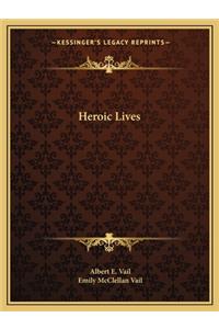 Heroic Lives