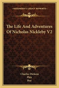 Life and Adventures of Nicholas Nickleby V2