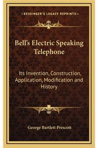 Bell's Electric Speaking Telephone