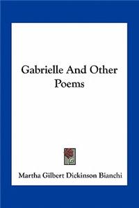 Gabrielle and Other Poems
