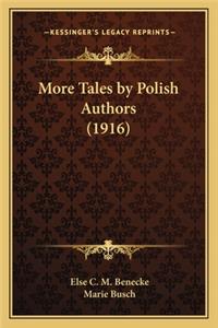 More Tales by Polish Authors (1916)