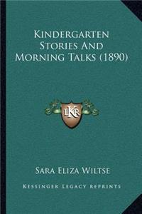 Kindergarten Stories And Morning Talks (1890)