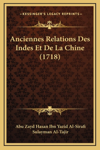 Anciennes Relations Des Indes Et De La Chine (1718)
