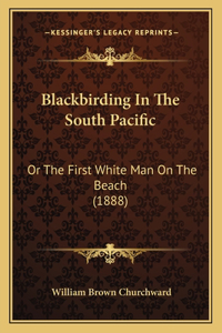 Blackbirding In The South Pacific