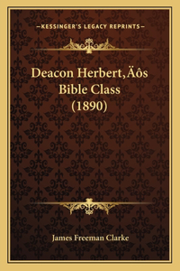 Deacon Herbert's Bible Class (1890)