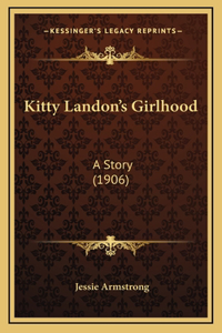 Kitty Landon's Girlhood