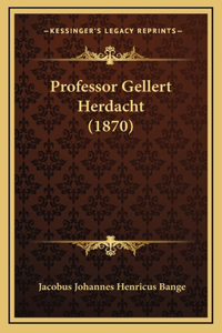 Professor Gellert Herdacht (1870)