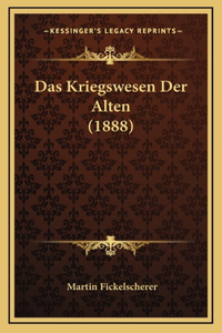 Das Kriegswesen Der Alten (1888)