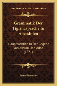 Grammatik Der Tigrinasprache In Abessinien