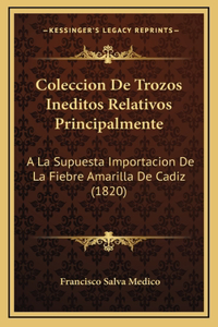 Coleccion De Trozos Ineditos Relativos Principalmente