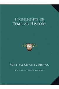 Highlights of Templar History