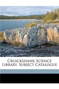 Cruickshank Science Library, Subject Catalogue