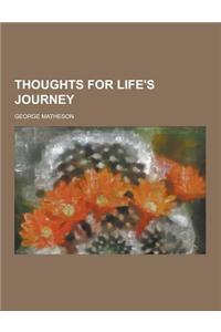 Thoughts for Life's Journey