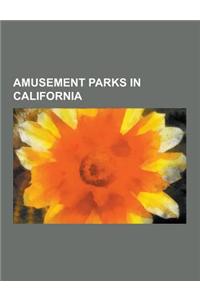 Amusement Parks in California