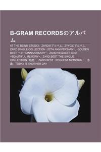 B-Gram Recordsnoarubamu