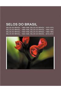 Selos Do Brasil: Selos Do Brasil - 1980-1989, Selos Do Brasil - 1970-1979, Selos Do Brasil - 1990-1999, Selos Do Brasil - 1900-1939