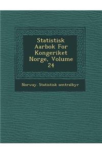 Statistisk Aarbok for Kongeriket Norge, Volume 24