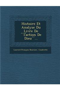 Histoire Et Analyse Du Livre de L'Action de Dieu ...