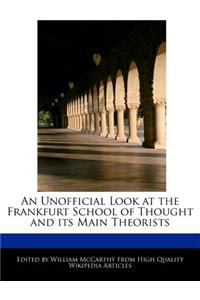 An Unofficial Look at the Frankfurt School of Thought and Its Main Theorists