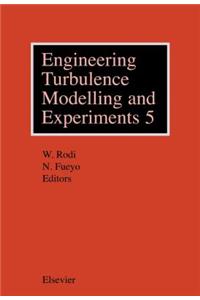 Engineering Turbulence Modelling and Experiments 5