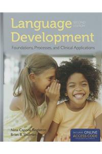 Language Development: Foundations, Processes, And Clinical Applications