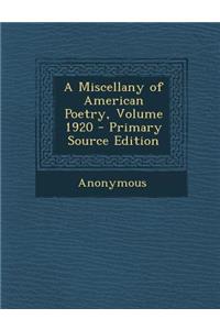 Miscellany of American Poetry, Volume 1920