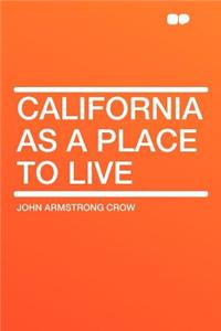 California as a Place to Live