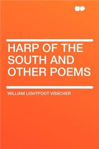 Harp of the South and Other Poems