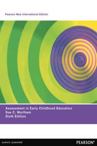 Assessment in Early Childhood Education: Pearson New International Edition