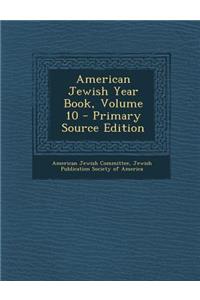 American Jewish Year Book, Volume 10