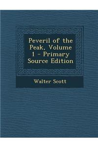 Peveril of the Peak, Volume 1