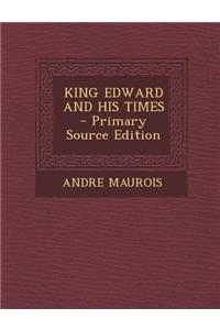 King Edward and His Times