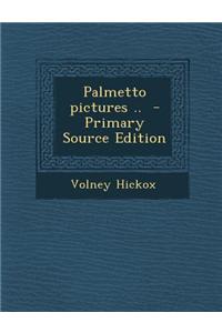 Palmetto Pictures ..