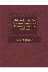 Mikroskopie Der Harnsedimente - Primary Source Edition