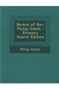 Sketch of REV. Philip Gatch