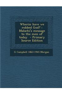 Wherin Have We Robbed God?