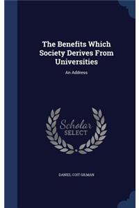 The Benefits Which Society Derives From Universities