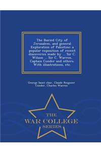 The Buried City of Jerusalem, and General Exploration of Palestine