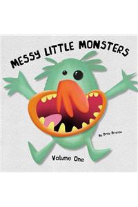 Messy Little Monsters Volume One