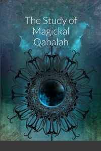 Study of Magickal Qabalah