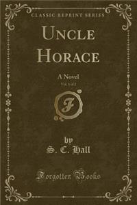 Uncle Horace, Vol. 1 of 2
