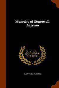 Memoirs of Stonewall Jackson