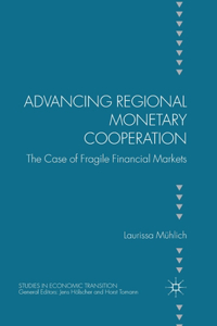 Advancing Regional Monetary Cooperation