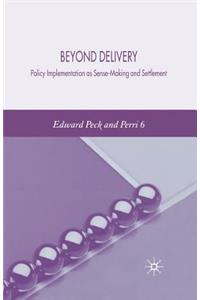 Beyond Delivery