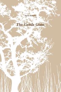 The Gentle Giant