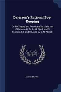 Dzierzon's Rational Bee-Keeping