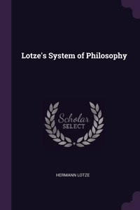 Lotze's System of Philosophy