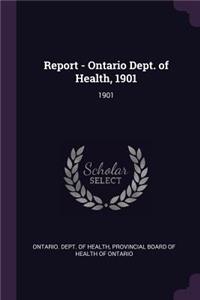 Report - Ontario Dept. of Health, 1901