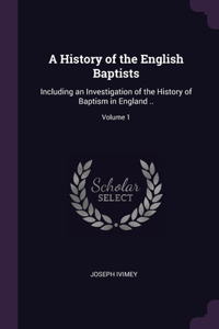 History of the English Baptists