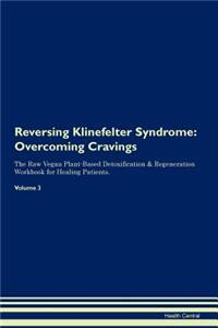Reversing Klinefelter Syndrome